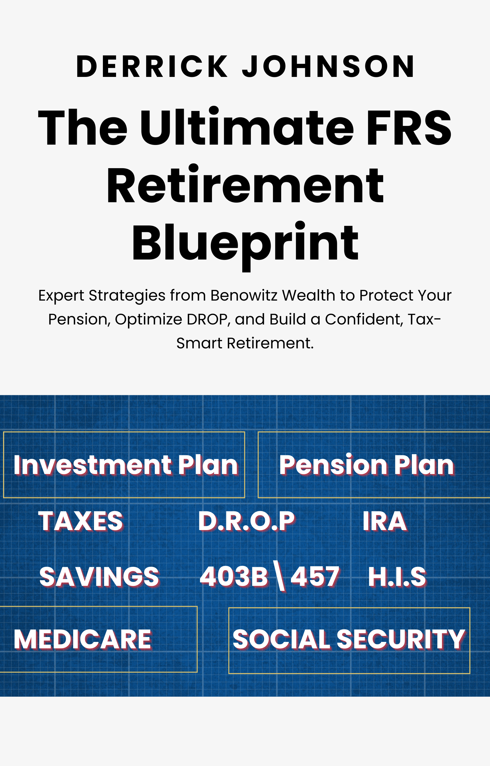 The Ultimate FRS Retirement Blueprint